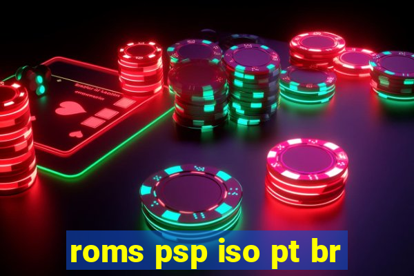 roms psp iso pt br